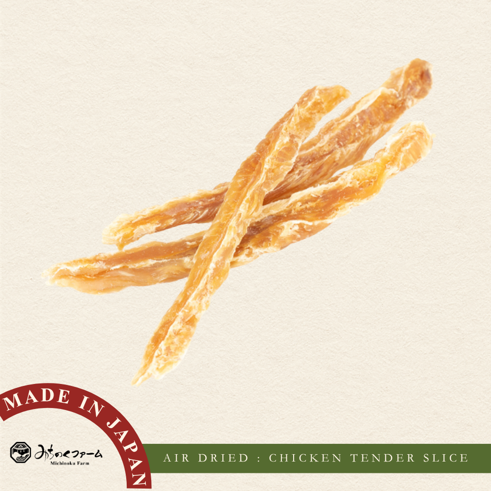 Michinoku Farm Air Dried Chicken Tender Slices pouch, a air-dried chicken dog treats made in Japan. Young chicken tenderloin, naturally lean for dogs and cats in Singapore